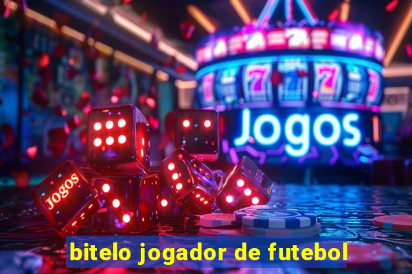 bitelo jogador de futebol